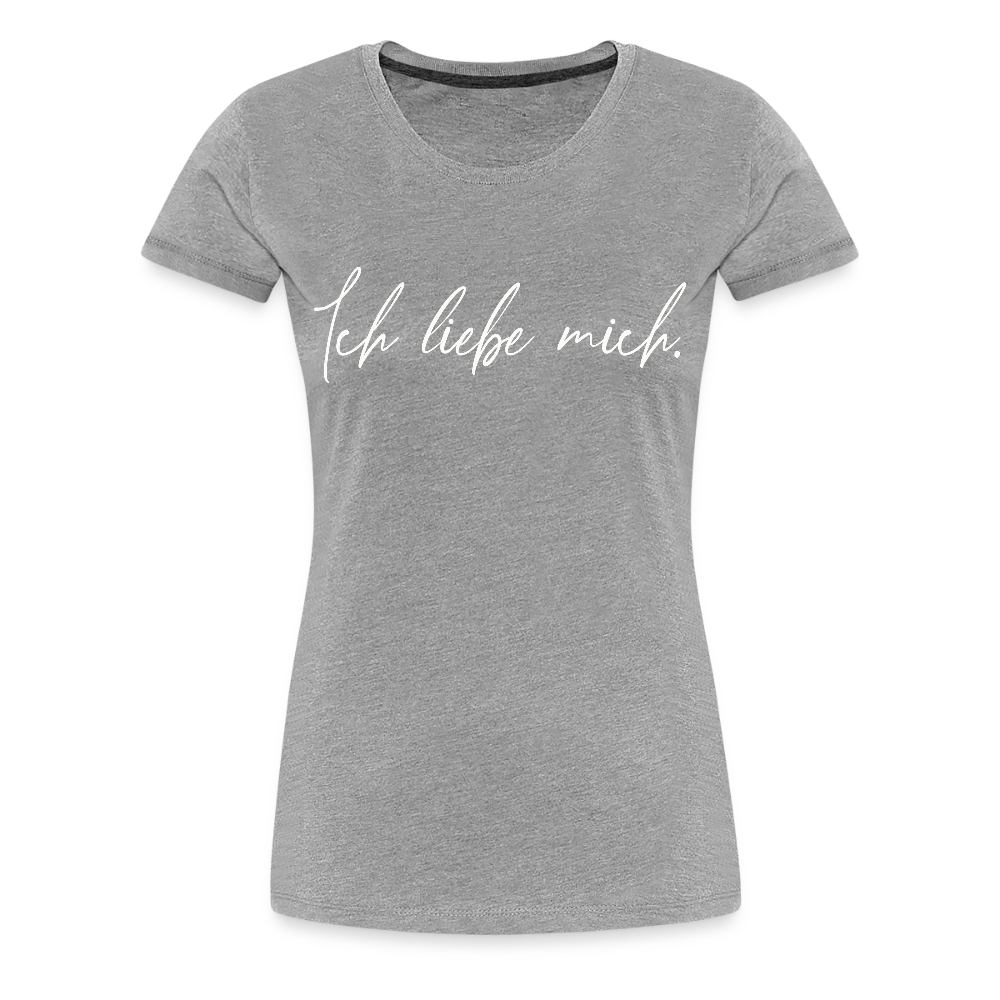 Ich liebe mich Frauen Premium T-Shirt (Organic) - Grau meliert