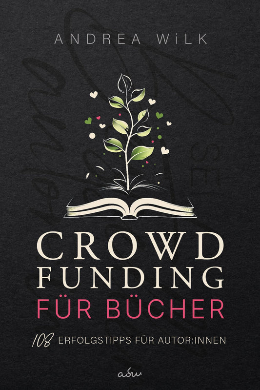 Crowdfunding for books. 108 tips for success for authors