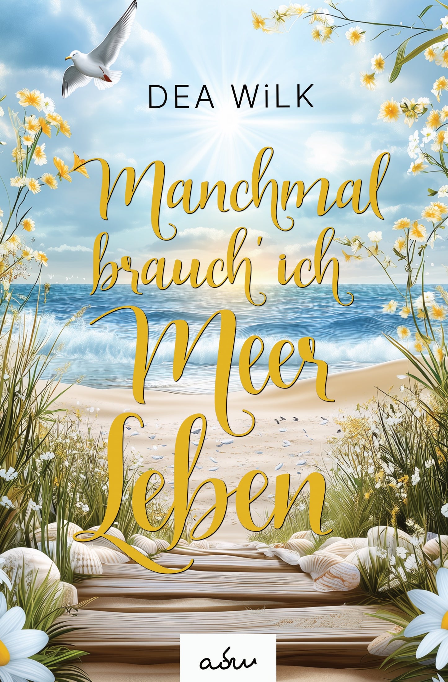 Manchmal brauch' ich Meer Leben - Band 3
