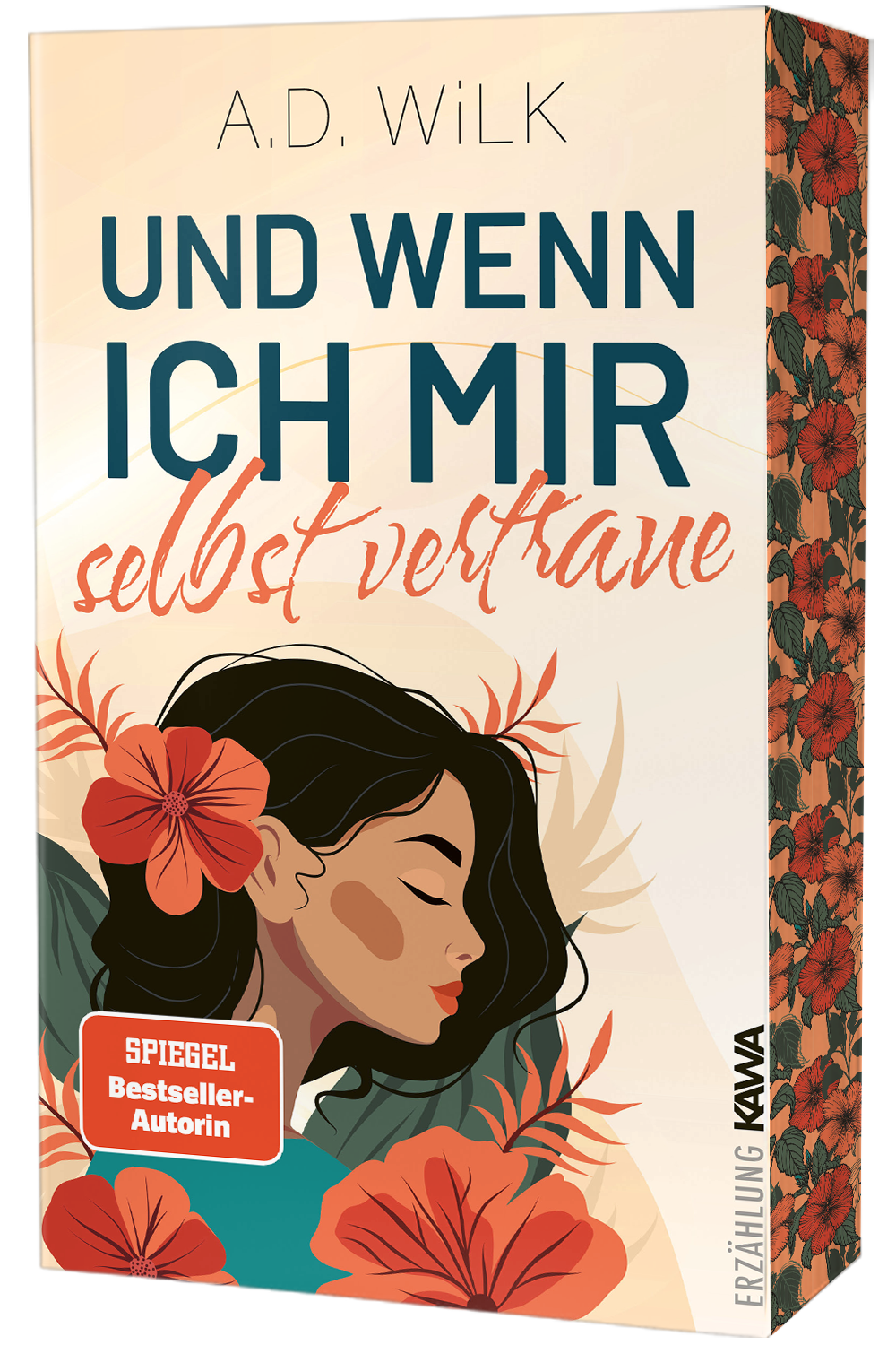 Und wenn ich mir selbst vertraue von A.D. WiLK als Taschenbuch, Cover-Mockup.