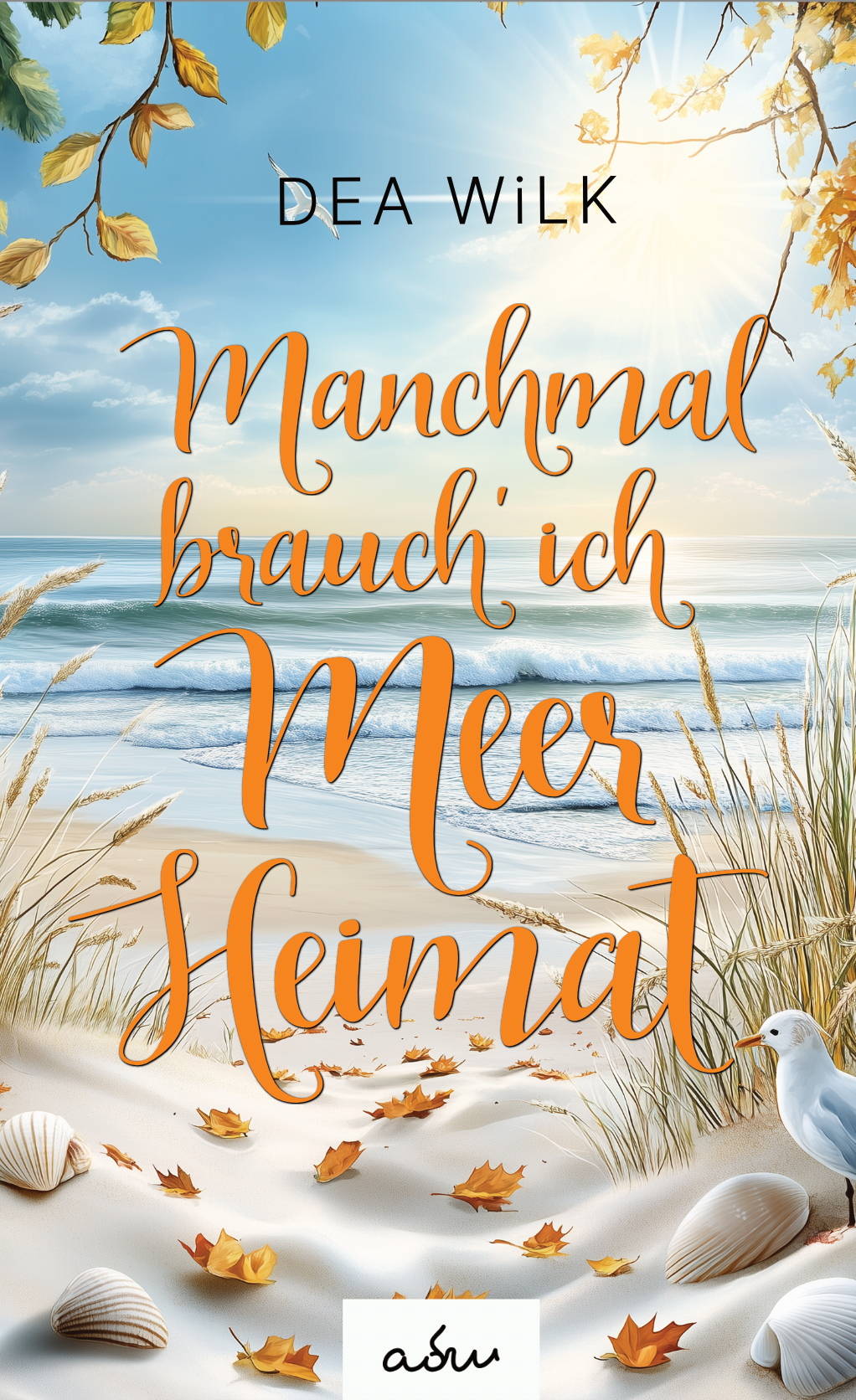 Manchmal brauch' ich Meer Heimat - Band 4