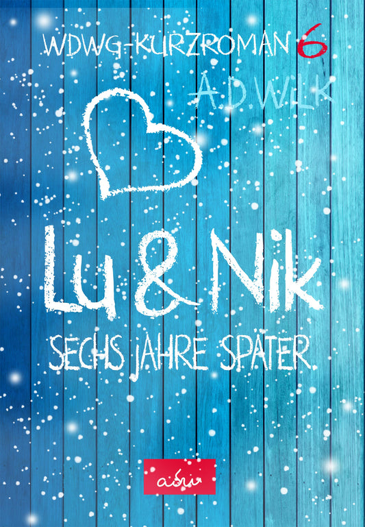 Lu & Nik. Six years later. // eBook