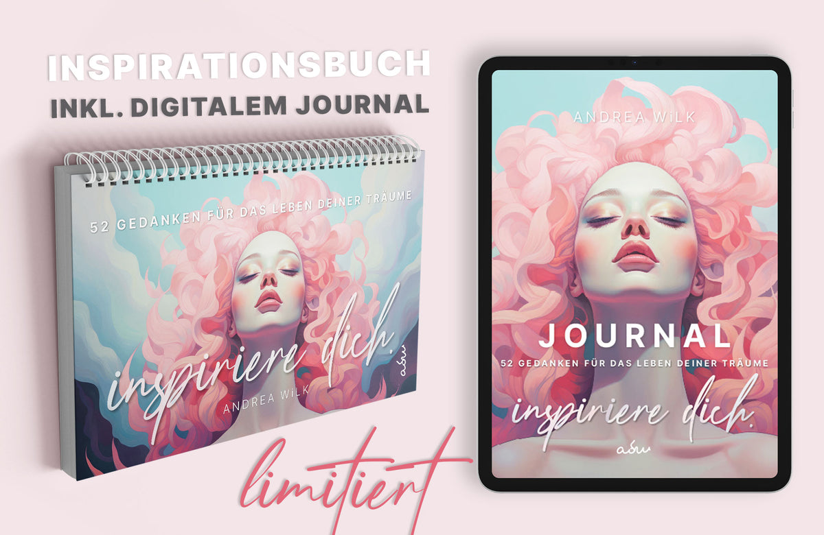 Inspiriere dich. // 52 Gedanken für das Leben deiner Träume. von A.D. WiLK als Wire-o-Buch mit Journal, Cover-Mockup.