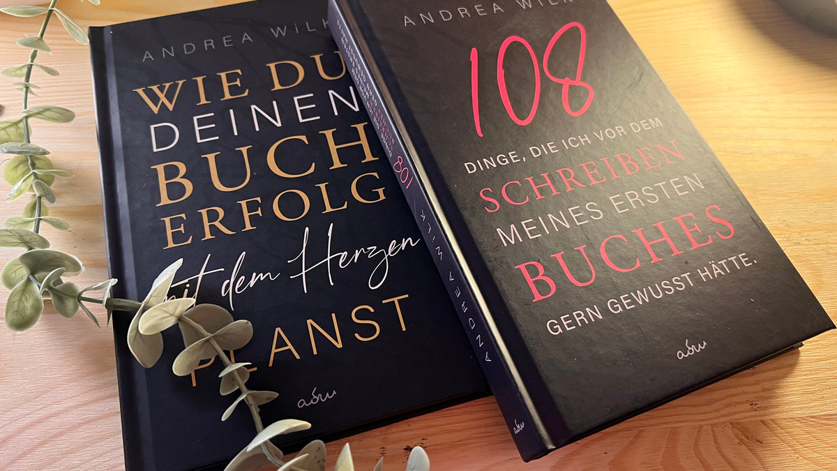 Bücher »Wie du deinen Bucherfolg …« und »108 Dinge …« von A.D. WiLK gemeinsam in Szene gesetzt.