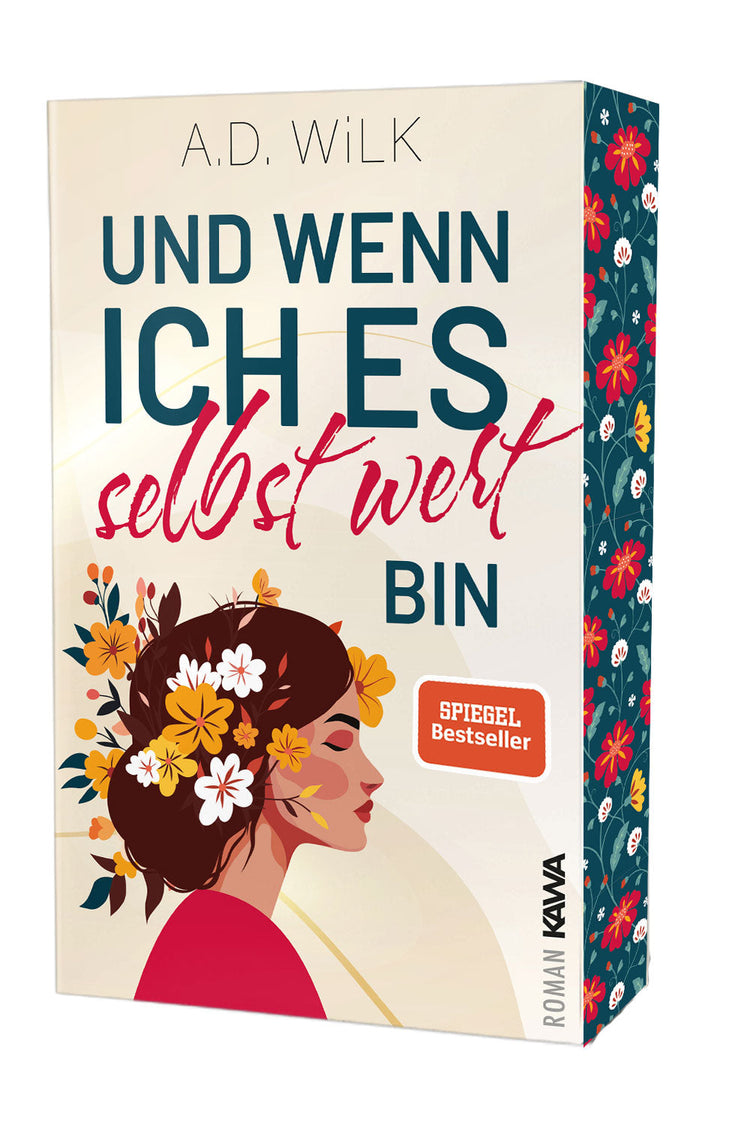 Taschenbuch »Und wenn ich es selbst wert bin« von A.D. WiLK mit limitiertem Farbschnitt in Dunkelblau mit Blumenmuster, SPIEGEL-Bestseller.