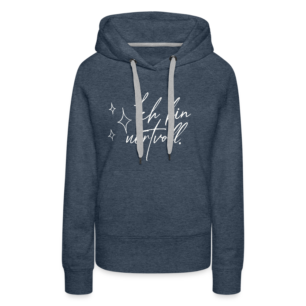 Ich bin wertvoll Frauen Premium Hoodie (Organic) - Jeansblau