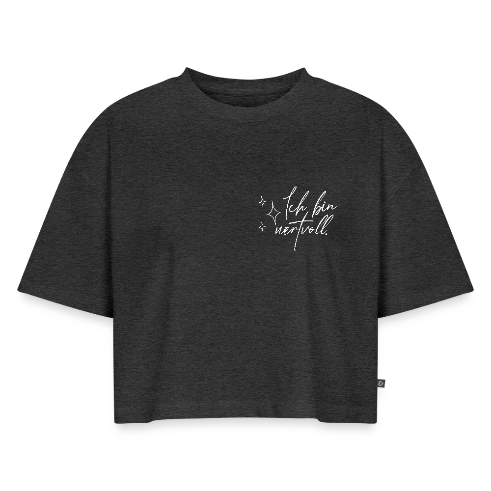Ich bin wertvoll Frauen Oversized Bio Cropped T-Shirt - Anthrazit meliert