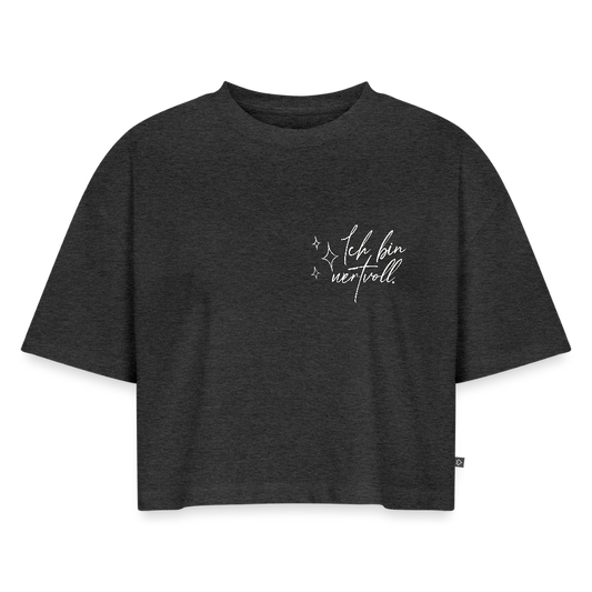 Ich bin wertvoll Frauen Oversized Bio Cropped T-Shirt - Anthrazit meliert
