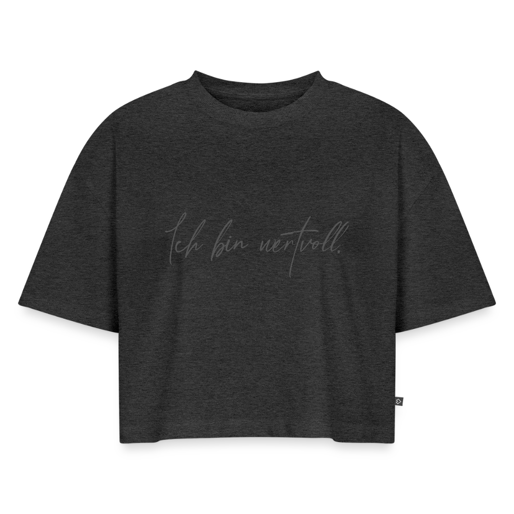 Ich bin wertvoll Frauen Oversized Bio Cropped T-Shirt - Anthrazit meliert