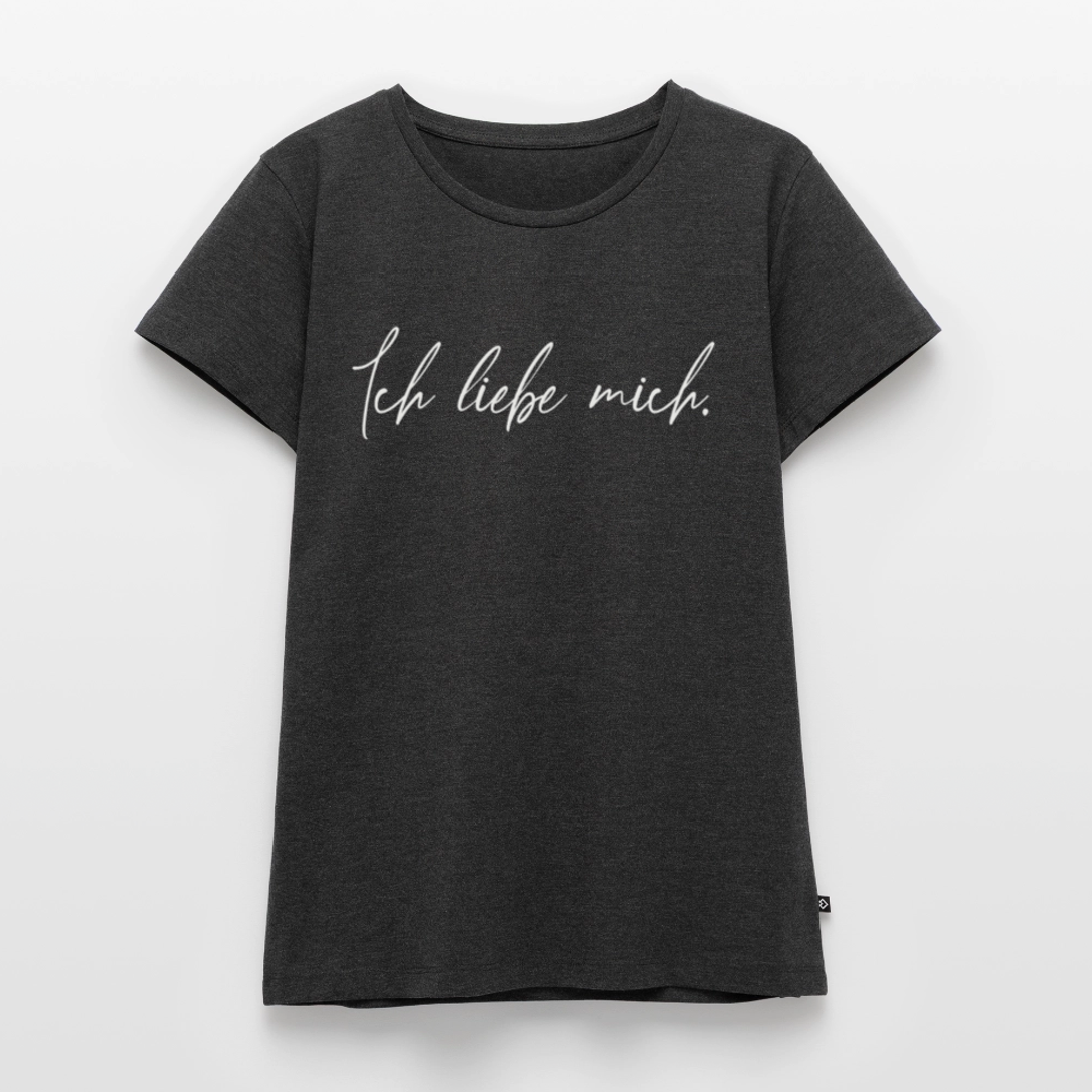 Ich liebe mich Frauen Premium T-Shirt (Organic) - Anthrazit meliert