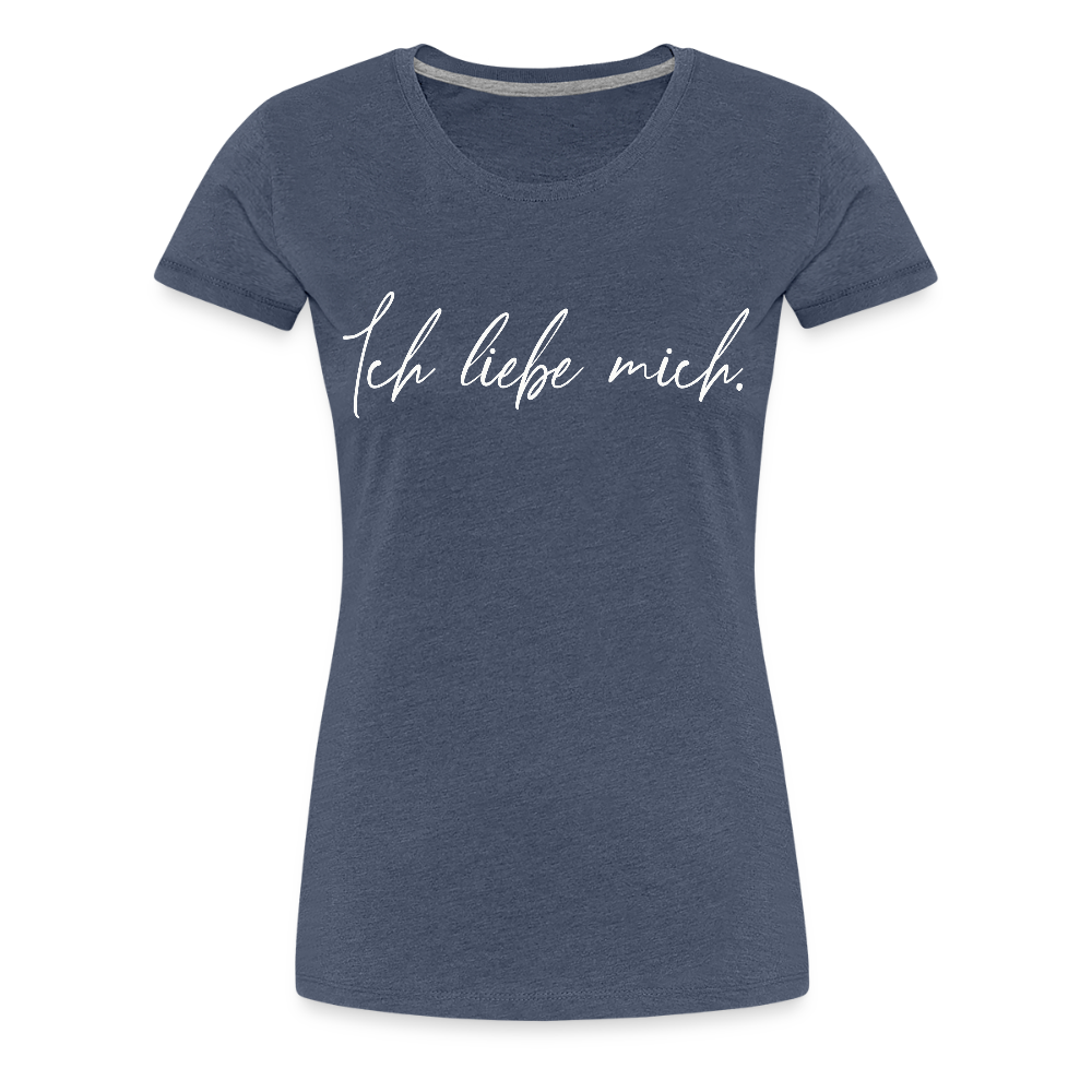 Ich liebe mich Frauen Premium T-Shirt (Organic) - Blau meliert