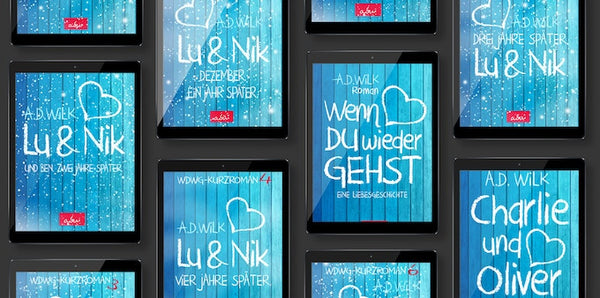 Mehrere Titel der Reihe »Lu & Nik / Wenn du wieder gehst« von A.D. WiLK als Paket, dargestellt auf mehreren E-Readern.