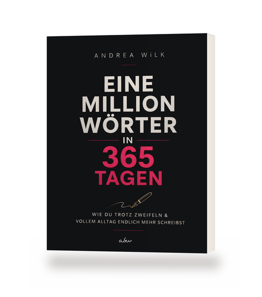 Taschenbuch »Eine Million Wörter in 365 Tagen« von ANDREA WiLK, stehendes Buch mit Blick auf Cover und Buchblock.