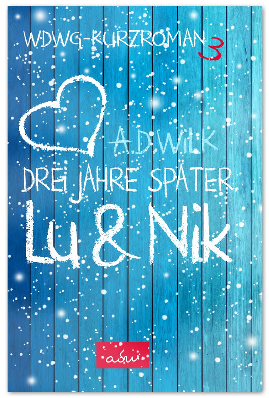 Lu &amp; Nik. Three years later. // eBook