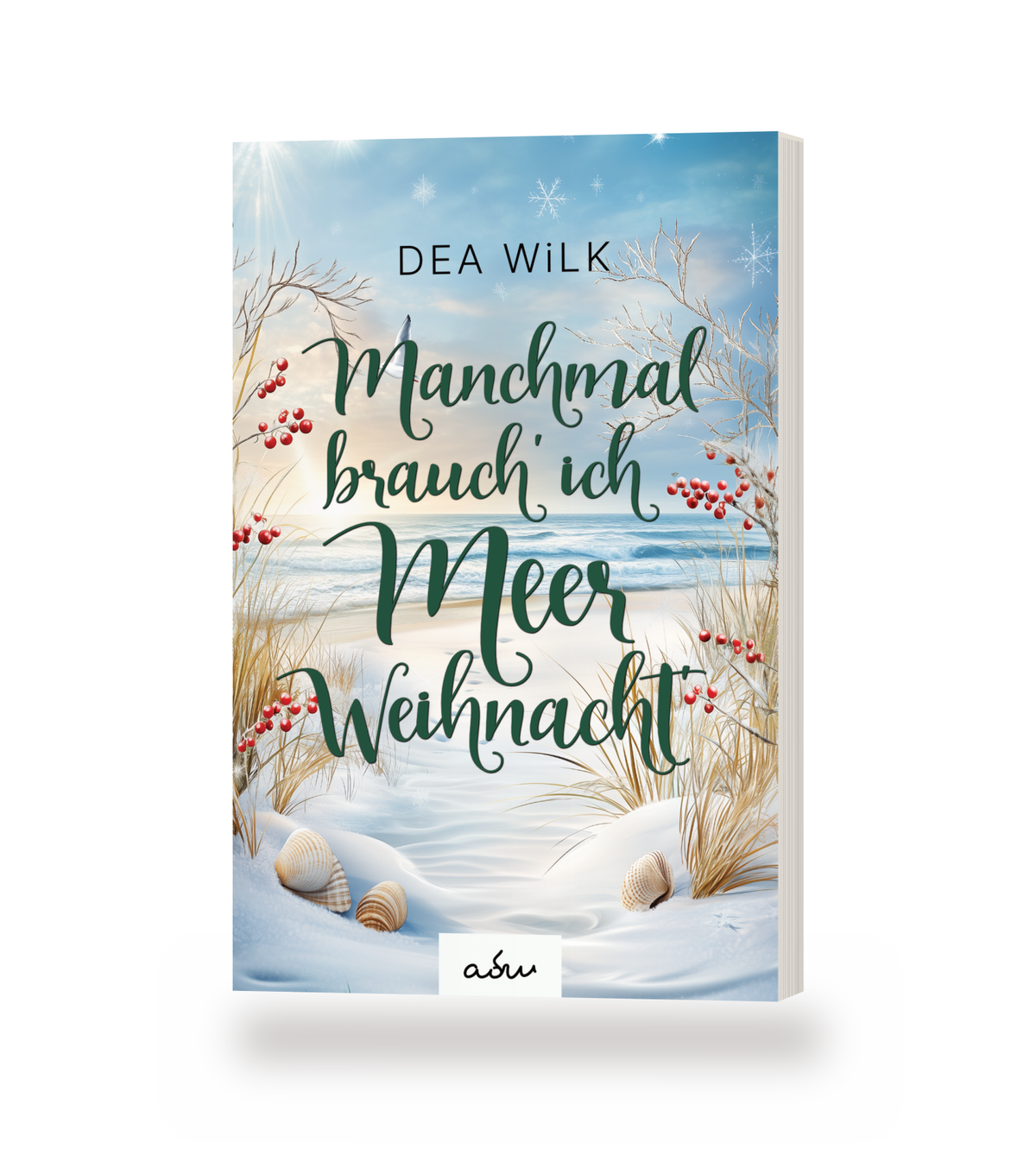 Taschenbuch »Manchmal brauch' ich Meer Weihnacht'« von DEA WiLK, stehendes Buch mit Blick auf Cover und Buchblock.