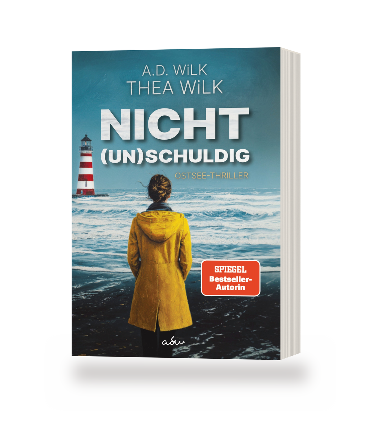 Taschenbuch »Nicht (un)schuldig« von A.D. WiLK und THEA WiLK, stehendes Buch mit Blick auf Cover und Buchblock.