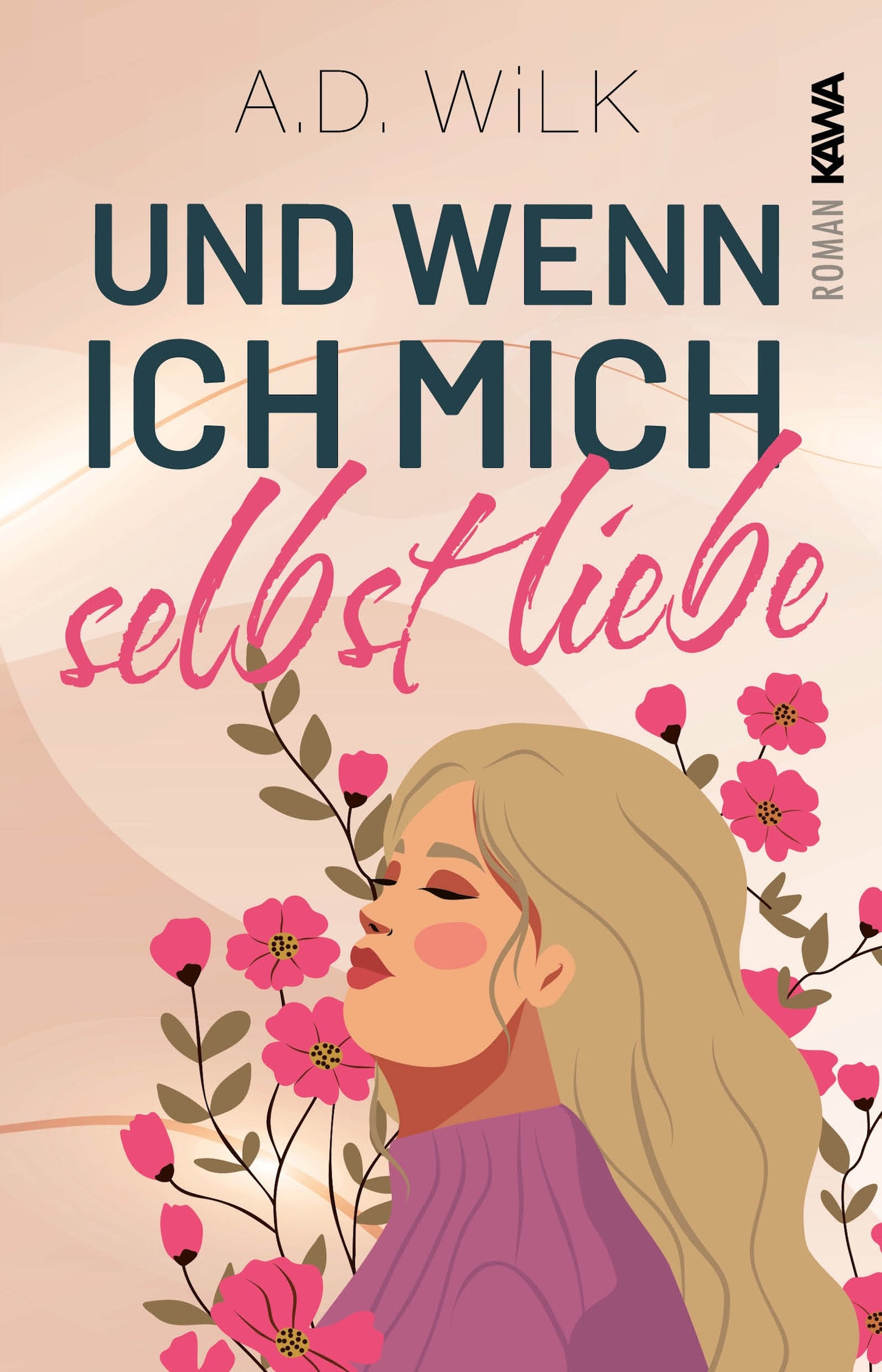 Und wenn ich mich selbst liebe: Mit wunderschönem limitierten Farbschnitt