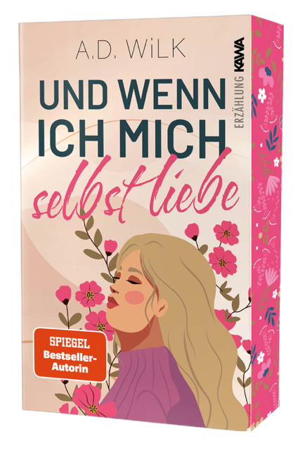 Und wenn ich mich selbst liebe: Mit wunderschönem limitierten Farbschnitt